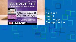 Full version  Current Diagnosis & Treatment Obstetrics & Gynecology, Eleventh Edition Complete