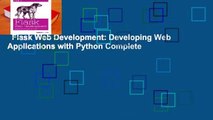 Flask Web Development: Developing Web Applications with Python Complete