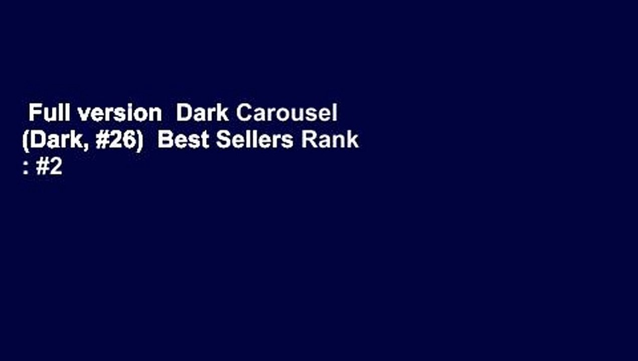 Full version  Dark Carousel (Dark, #26)  Best Sellers Rank : #2