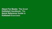 About For Books  The Great Kettlebell Handbook: The Quick Reference Guide to Kettlebell Exercises