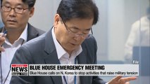 Blue House calls on N. Korea to suspend activities raising military tension on Korean Peninsula