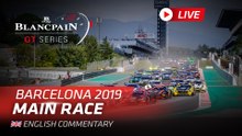 LIVE - BARCELONA  - BLANCPAIN GT SERIES ENDURANCE CUP   - ENGLISH
