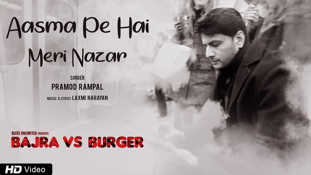 Aasma Pe Hai Meri Nazar | Bajra vs Burger | Rajsingh Verma | Laxmi Narayan, Pramod Rampal