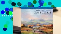Full E-book  Painting with Pastels  Best Sellers Rank : #4