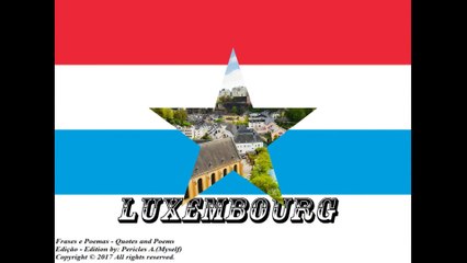 Flags and photos of the countries in the world: Luxembourg [Quotes and Poems]