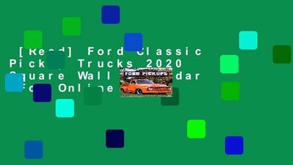 [Read] Ford Classic Pickup Trucks 2020 Square Wall Calendar  For Online