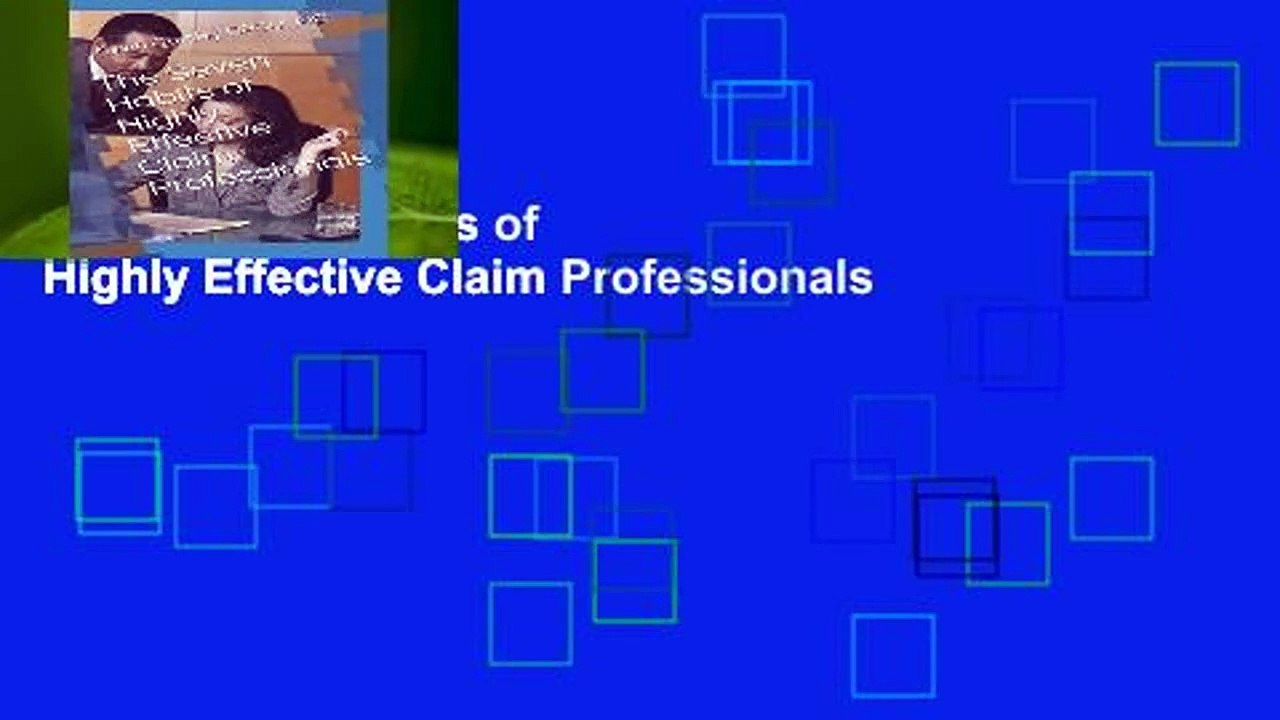 [Doc] Seven Habits of Highly Effective Claim Professionals