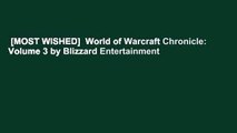 [MOST WISHED]  World of Warcraft Chronicle: Volume 3 by Blizzard Entertainment