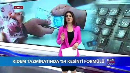 Kıdem Tazminatında %4 Kesinti Formülü