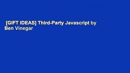 [GIFT IDEAS] Third-Party Javascript by Ben Vinegar