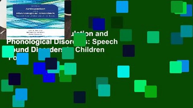 Full version Articulation and Phonological Disorders: Speech Sound Disorders in Children For