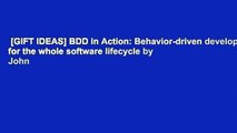 [GIFT IDEAS] BDD in Action: Behavior-driven development for the whole software lifecycle by John