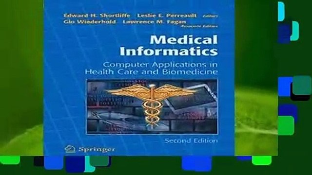 About For Books Medical Informatics: Computer Applications in Health Care and Biomedicine (Health