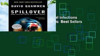 Full version  Spillover: Animal Infections and the Next Human Pandemic  Best Sellers Rank : #1