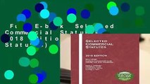 Full E-book  Selected Commercial Statutes, 2018 Edition (Selected Statutes)  Review