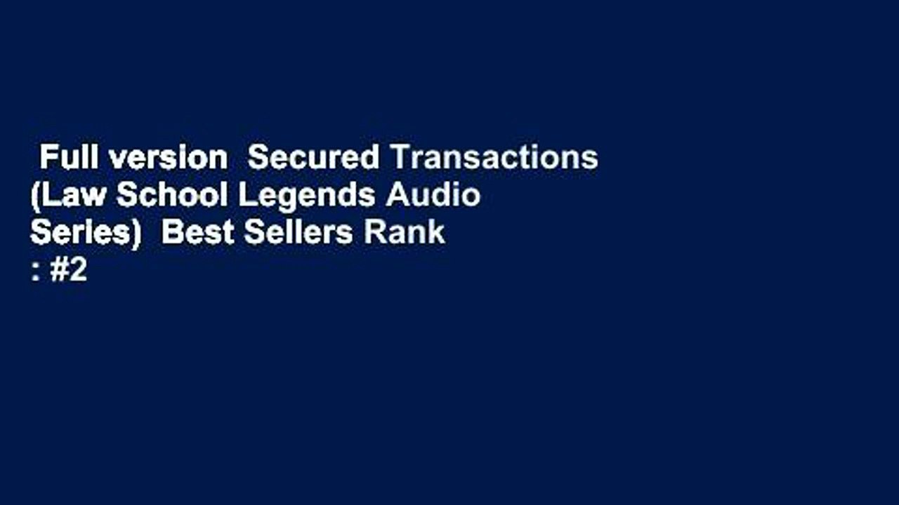 Full version  Secured Transactions (Law School Legends Audio Series)  Best Sellers Rank : #2