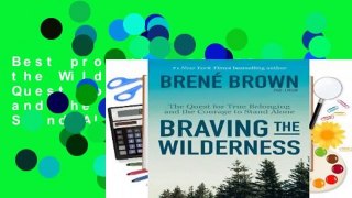 Best product  Braving the Wilderness: The Quest for True Belonging and the Courage to Stand Alone