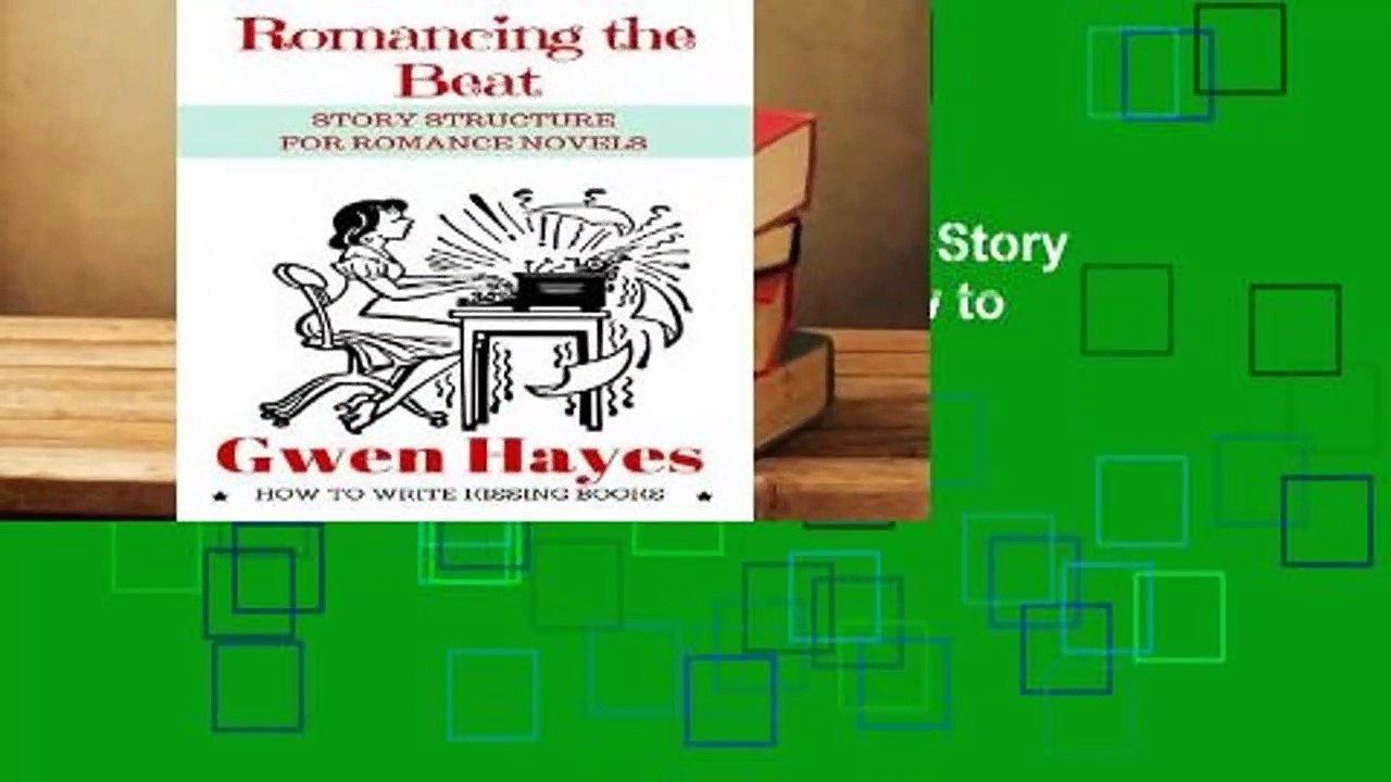 Best product  Romancing the Beat: Story Structure for Romance Novels (How to Write Kissing Books,