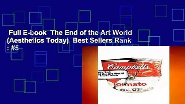 Full E-book The End of the Art World (Aesthetics Today) Best Sellers Rank : #5