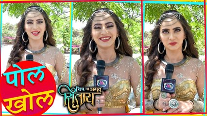 Lavina Tandon aka Surili Reveals Secrets Of Set | Pol Khol | Vish Ya Amrit Sirara