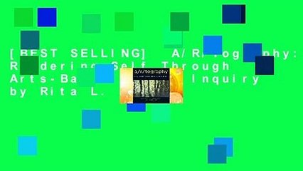 [BEST SELLING]  A/R/Tography: Rendering Self Through Arts-Based Living Inquiry by Rita L. Irwin