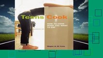 About For Books  Teens Cook: How to Cook What You Want to Eat  Review