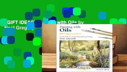[GIFT IDEAS] Painting with Oils by Noel Gregory