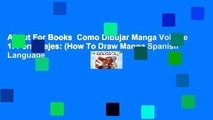 About For Books  Como Dibujar Manga Volume 1: Personajes: (How To Draw Manga Spanish Language