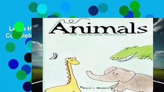 Learn How to Draw Animals Complete