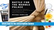 R.E.A.D Battle For The Marble Palace: Abe Fortas, Earl Warren, Lyndon Johnson, Richard Nixon and