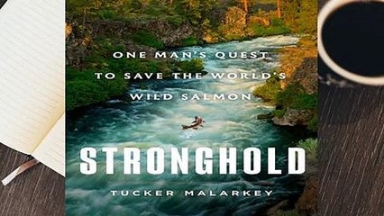 R.E.A.D Stronghold: One Man's Quest to Save the World's Wild Salmon D.O.W.N.L.O.A.D