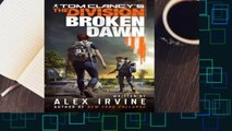 Trial New Releases  Tom Clancy's the Division: Broken Dawn by Alex Irvine