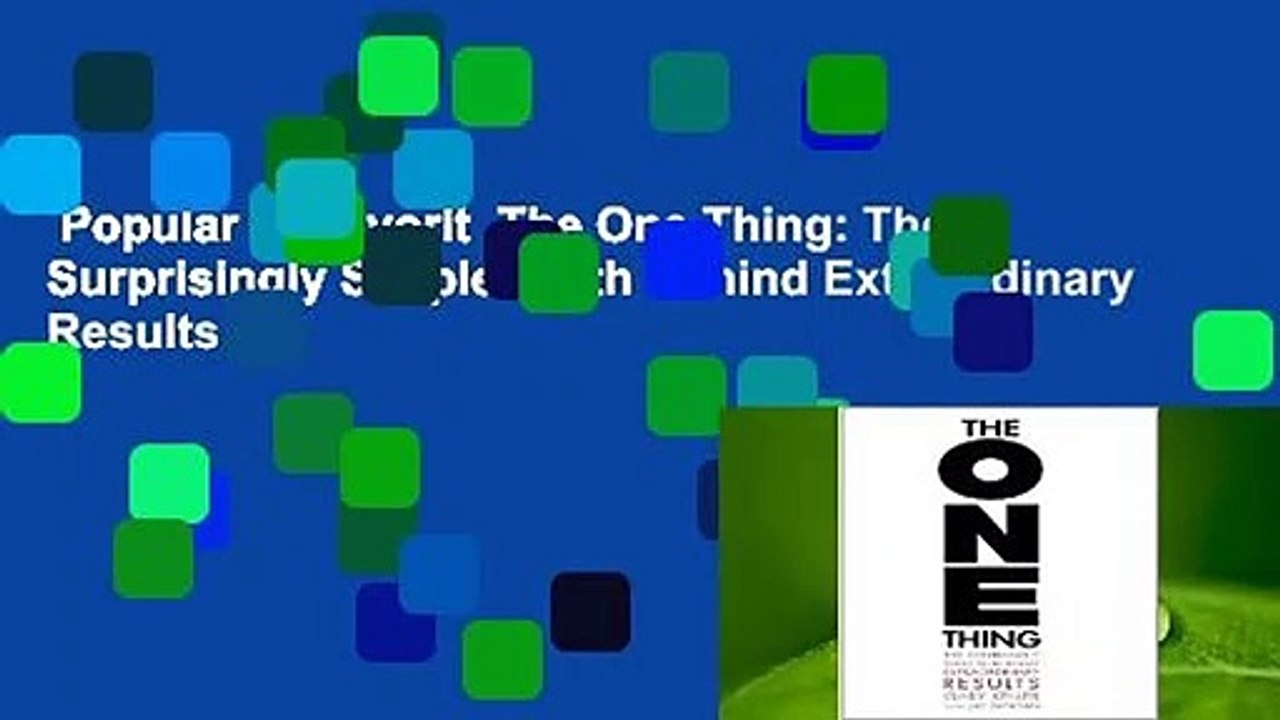 Popular to Favorit  The One Thing: The Surprisingly Simple Truth Behind Extraordinary Results by