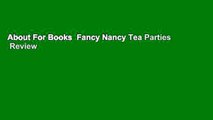 About For Books  Fancy Nancy Tea Parties  Review