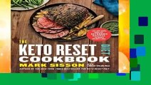 The Keto Reset Diet Cookbook: 150 Low-Carb, High-Fat Ketogenic Recipes to Boost Weight Loss: A