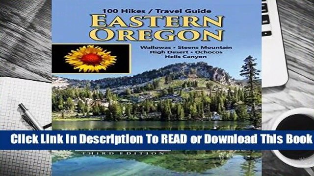 Full E-book 100 Hikes / Travel Guide: Eastern Oregon (100 Hikes, Oregon) For Full