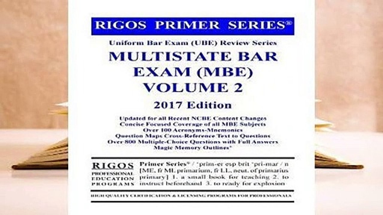 R.E.A.D Rigos Primer Series Uniform Bar Exam (Ube) Multistate Bar Exam (MBE) Volume 2: 2017