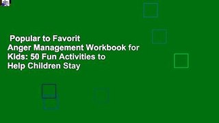 Popular to Favorit  Anger Management Workbook for Kids: 50 Fun Activities to Help Children Stay