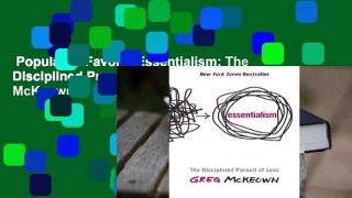Popular to Favorit  Essentialism: The Disciplined Pursuit of Less by Greg McKeown