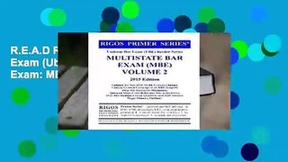 R.E.A.D Rigos Primer Series Uniform Bar Exam (Ube) Review Series Multistate Bar Exam: MBE Volume 2