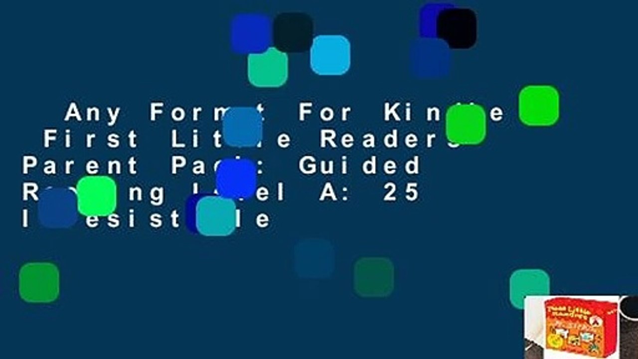 Any Format For Kindle  First Little Readers Parent Pack: Guided Reading Level A: 25 Irresistible