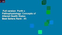 Full version  Porth s Pathophysiology: Concepts of Altered Health States  Best Sellers Rank : #5