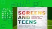 Full version  Screens and Teens: Connecting with Our Kids in a Wireless World  Best Sellers Rank