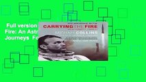 Full version  Carrying the Fire: An Astronaut s Journeys  For Kindle