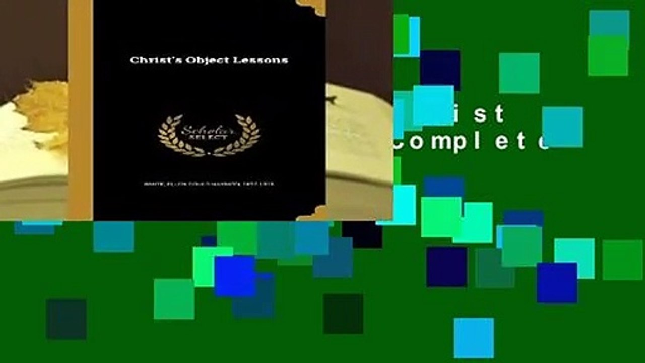 About For Books  Christ s Object Lessons Complete