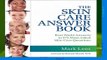 The Skin Care Answer Book Complete