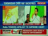 Chowkidar jibe backfires; Rahul Gandhi tenders apology to Supreme Court in rafale matter