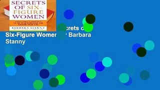 About For Books  Secrets of Six-Figure Women by Barbara Stanny