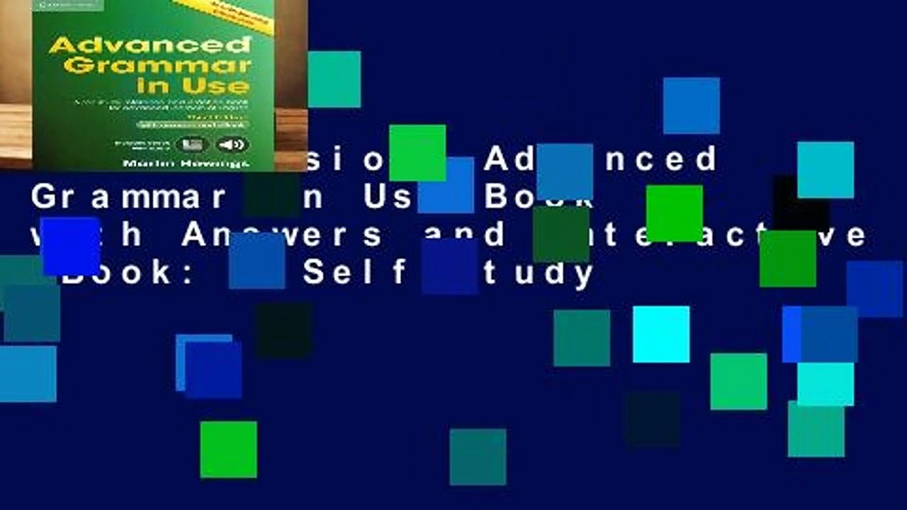 Full version  Advanced Grammar in Use Book with Answers and Interactive eBook: A Self-study