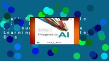 Full E-book  Pragmatic AI: An Introduction to Cloud-Based Machine Learning (Addison Wesley Data